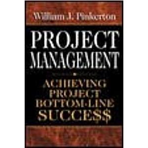 Project Management: Achieving Project Bottom-Line ...