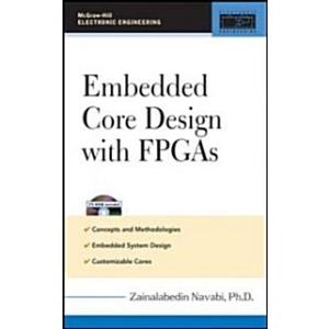 Embedded Core Design with FPGAs (Hardcover)