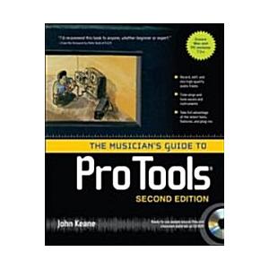 The Musician's Guide to Pro Tools [With CDROM] (Pa...