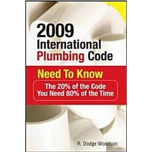 2009 International Plumbing Code Need to Know: The...