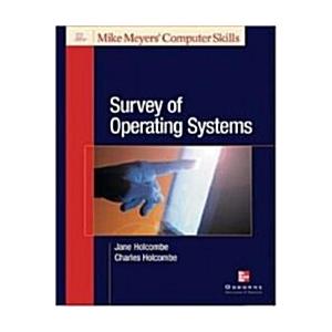 Michael Meyers' Survey of Operating Systems (Paper...