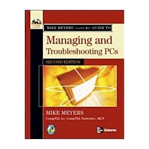 Mike Meyers' Comp TIA A+ Guide to Managing And Tro...