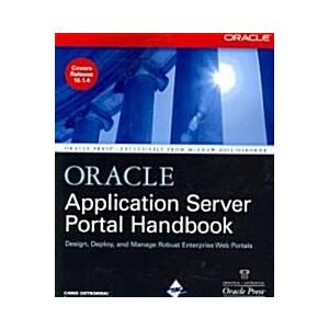Oracle Application Server Portal Handbook (Paperba...