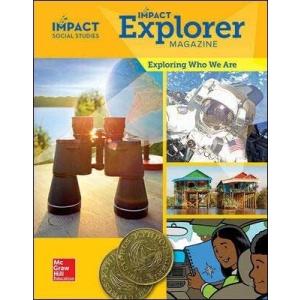 Impact Social Studies Grade 2 (Explorer Magazine):...