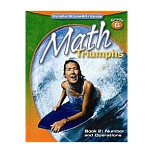 Math Triumphs  Grade 6  Book 2: Number and Operations