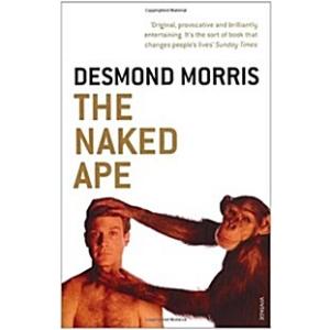 The Naked Ape: A Zoologist's Study of the Human An...