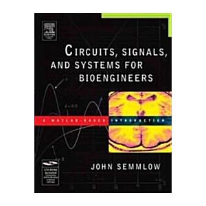 Circuits Systems and Signals for Bioengineers (Har...