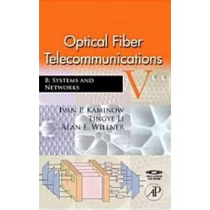 Optical Fiber Telecommunications V B: Systems and ...