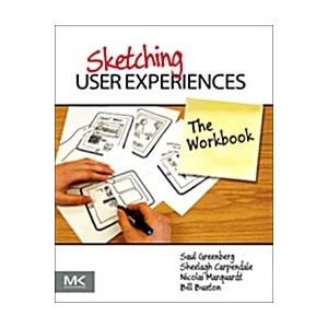 Sketching User Experiences: The Workbook (Paperbac...
