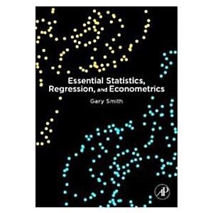 Essential Statistics Regression and Econometrics (...