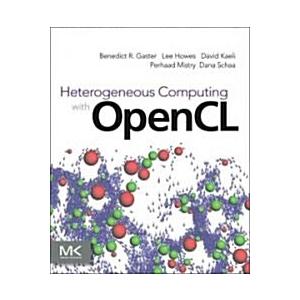 Heterogeneous Computing With OpenCL (Paperback)