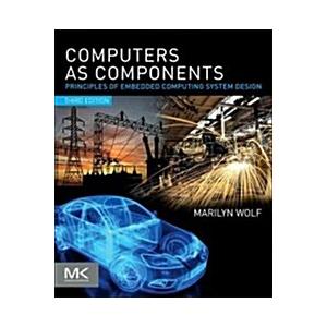 Computers as Components: Principles of Embedded Co...