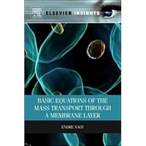 Basic Equations of the Mass Transport Through a Me...