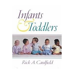 Infants and Toddlers (Paperback)