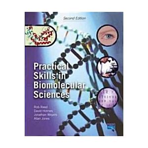 Practical Skills in Biomolecular Sciences (Paperba...