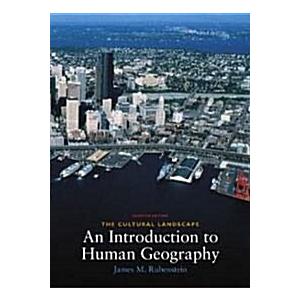 The Cultural Landscape: An Introduction to Human G...