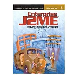 Enterprise J2ME: Developing Mobile Java Applicatio...