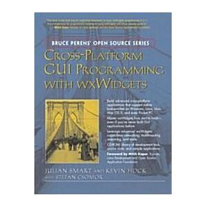 Cross-Platform GUI Programming with Wxwidgets (Pap...