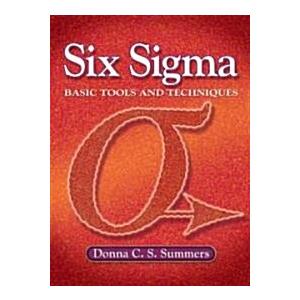 Six SIGMA: Basic Tools and Techniques (Paperback)