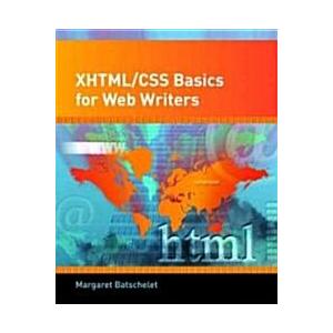 XHTML/CSS Basics for Web Writers (Paperback)