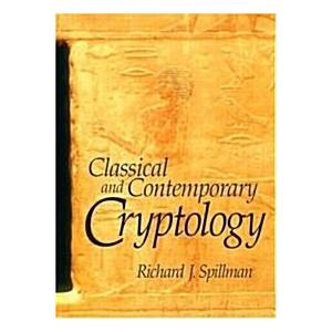 Classical and Contemporary Cryptology (Hardcover C...