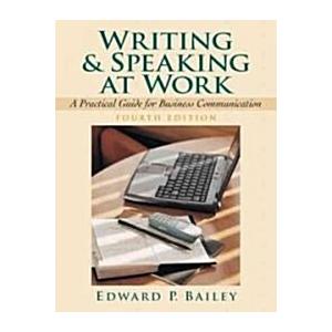 Writing and Speaking at Work (Paperback 4th)