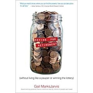 Saving for Retirement Without Living Like a Pauper...