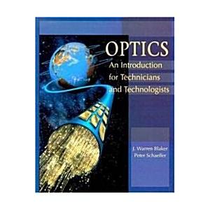 Optics: An Introduction to Technicians and Technol...