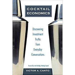 Cocktail Economics (Hardcover 1st)