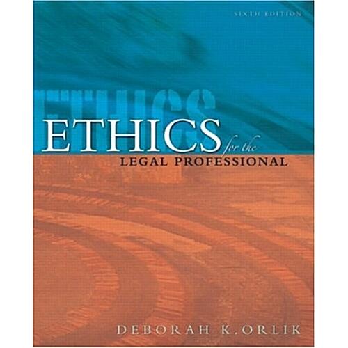 Ethics for the Legal Professional