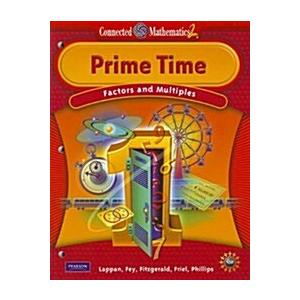 Connected Mathematics 2: Prime Time: Factors and M...