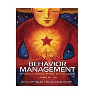 Behavior Management: Principles and Practices of P...