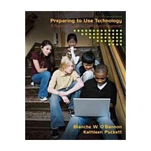 Preparing to Use Technology: A Practical Guide to ...