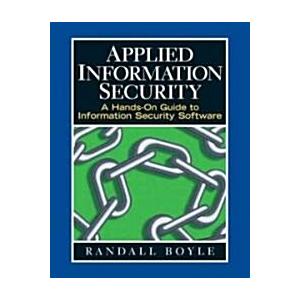 Applied Information Security: A Hands-On Guide to ...