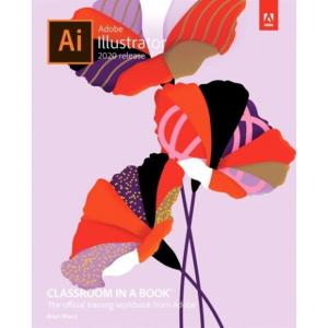 Adobe Illustrator Classroom in a Book (2020 Release) (Paperback)