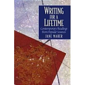 Writing for a Lifetime: Contemporary Readings from...