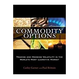 Commodity Options: Trading and Hedging Volatility ...