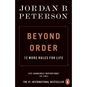 Beyond Order: 12 More Rules for Life (Paperback)