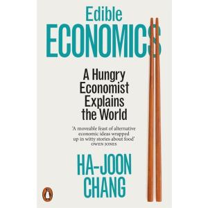 Edible Economics: A Hungry Economist Explains the ...