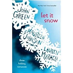 Let It Snow: Three Holiday Romances (Paperback)