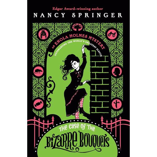 Enola Holmes #3: The Case of the Bizarre Bouquets ...