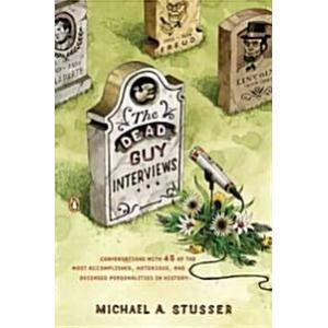 The Dead Guy Interviews (Paperback)
