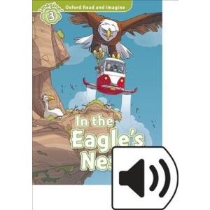 Oxford Read and Imagine: Level 3: In the Eagle's N...