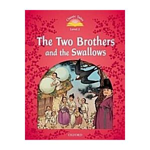 Classic Tales Second Edition: Level 2: The Two Bro...