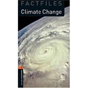 Oxford Bookworms Library Factfiles: Level 2:: Climate Change audio CD pack