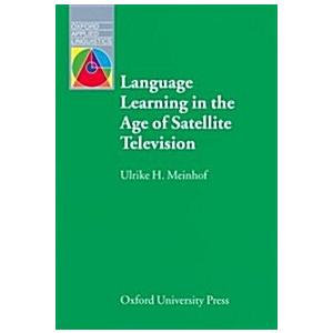 Language Learning in the Age of Satellite Televisi...