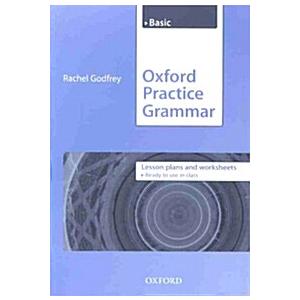 Oxford Practice Grammar: Basic: Lesson Plans and W...