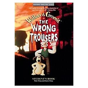 The Wrong Trousers: Student's Book (Paperback)