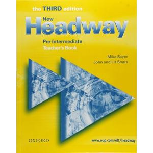 New Headway: Pre-Intermediate Third Edition: Teacher's Book: Six-level general English course for adults