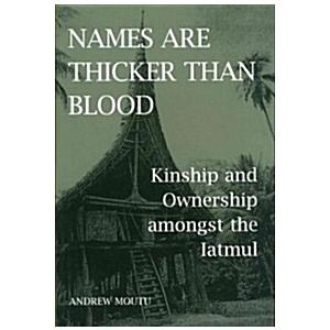 Names are Thicker Than Blood : Kinship and Ownersh...